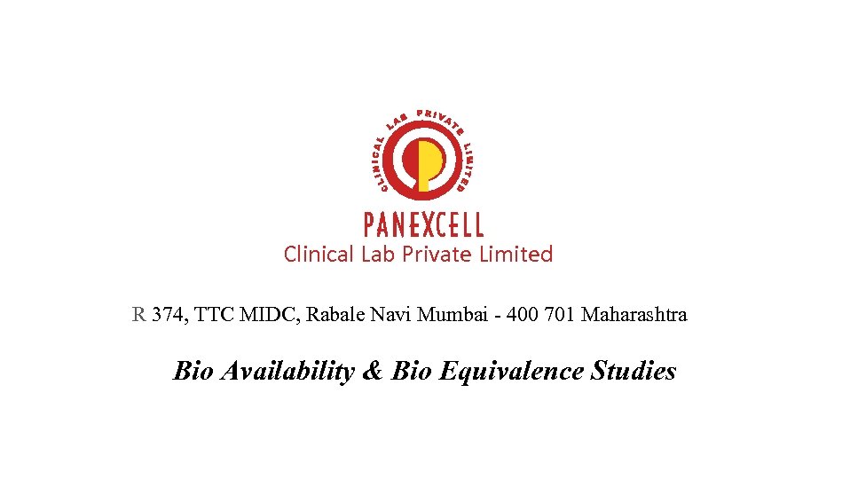 Clinical Lab Private Limited R 374, TTC MIDC, Rabale Navi Mumbai - 400 701