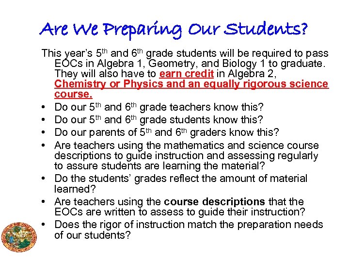 Are We Preparing Our Students? This year’s 5 th and 6 th grade students