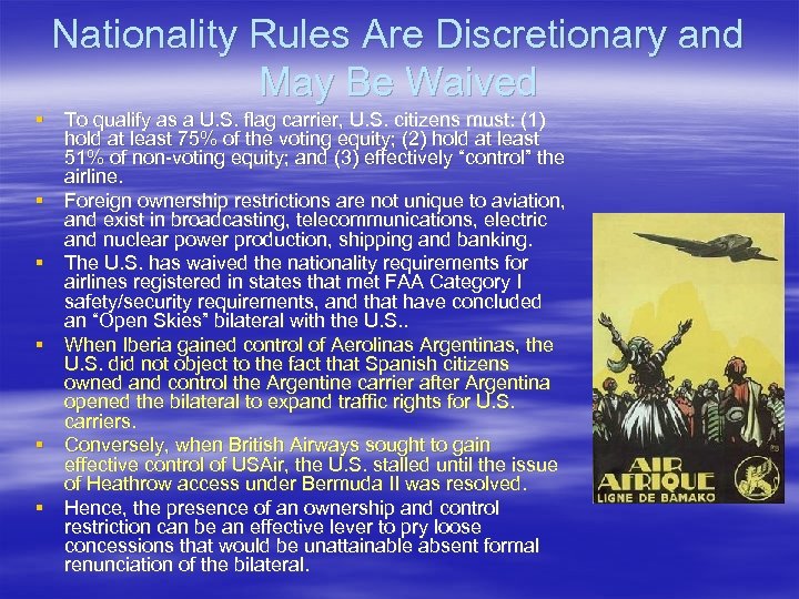 Nationality Rules Are Discretionary and May Be Waived § To qualify as a U.