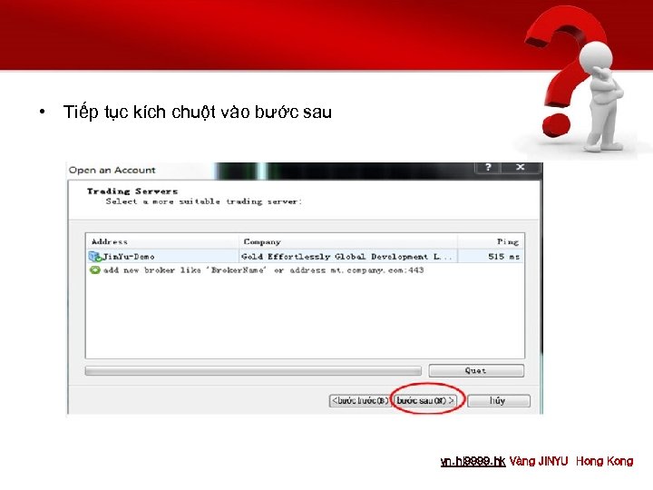  • Tiếp tục kích chuột vào bước sau vn. hj 9999. hk Vàng