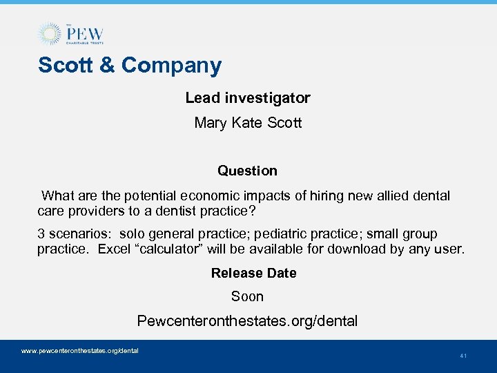 Scott & Company Lead investigator Mary Kate Scott Question What are the potential economic
