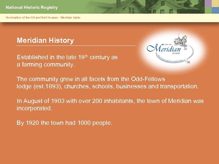 National Historic Registry Nomination of the Hill and Bell Houses • Meridian Idaho Meridian