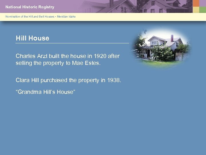 National Historic Registry Nomination of the Hill and Bell Houses • Meridian Idaho Hill
