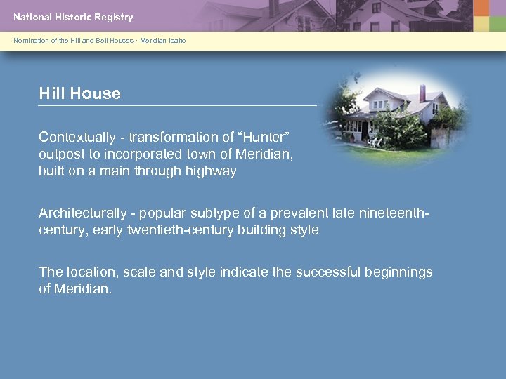 National Historic Registry Nomination of the Hill and Bell Houses • Meridian Idaho Hill