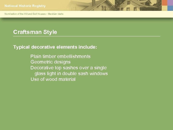 National Historic Registry Nomination of the Hill and Bell Houses • Meridian Idaho Craftsman
