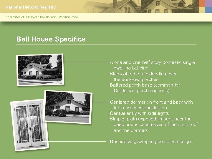 National Historic Registry Nomination of Hill the and Bell Houses • Meridian Idaho Bell