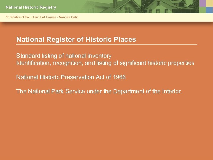 National Historic Registry Nomination of the Hill and Bell Houses • Meridian Idaho National