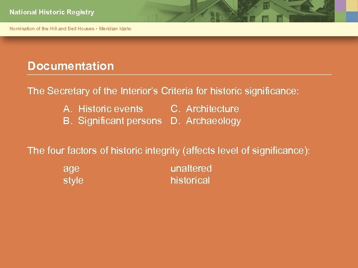National Historic Registry Nomination of the Hill and Bell Houses • Meridian Idaho Documentation
