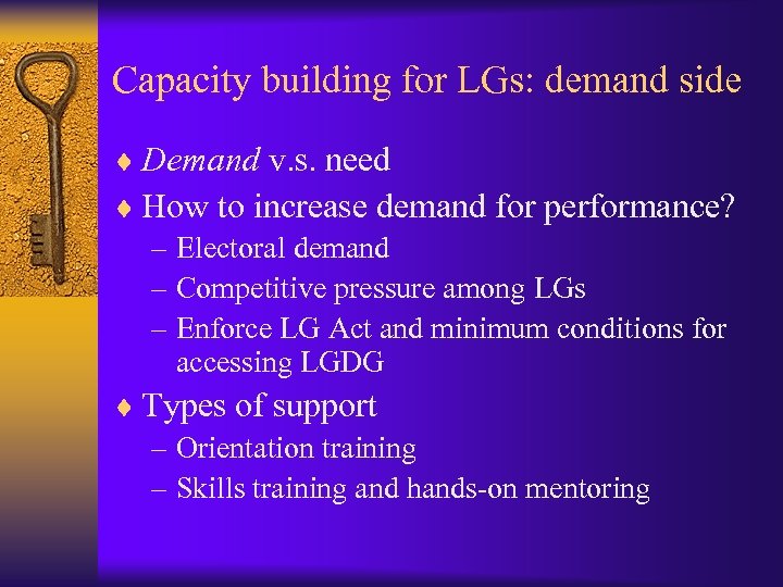 Capacity building for LGs: demand side ¨ Demand v. s. need ¨ How to