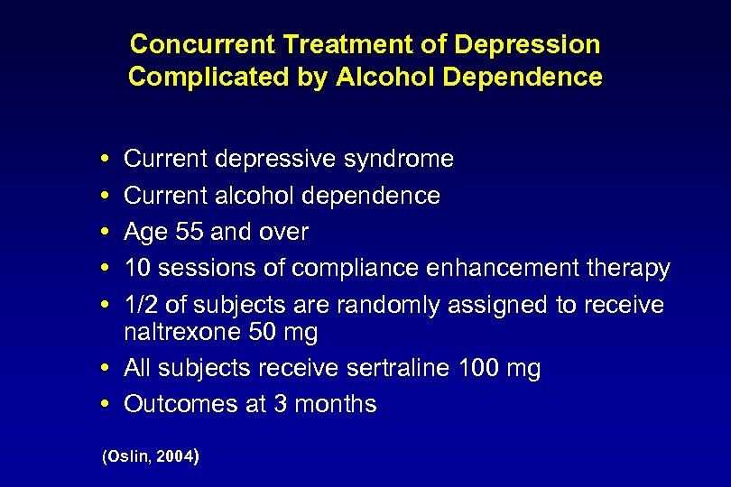 Concurrent Treatment of Depression Complicated by Alcohol Dependence Current depressive syndrome Current alcohol dependence