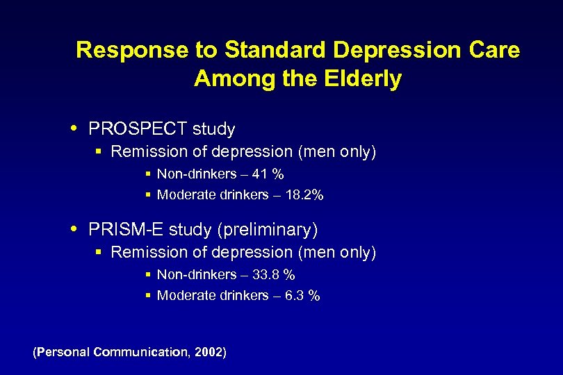 Response to Standard Depression Care Among the Elderly PROSPECT study § Remission of depression