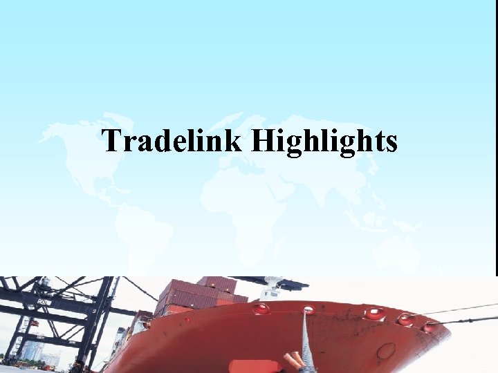 Tradelink Highlights 3 