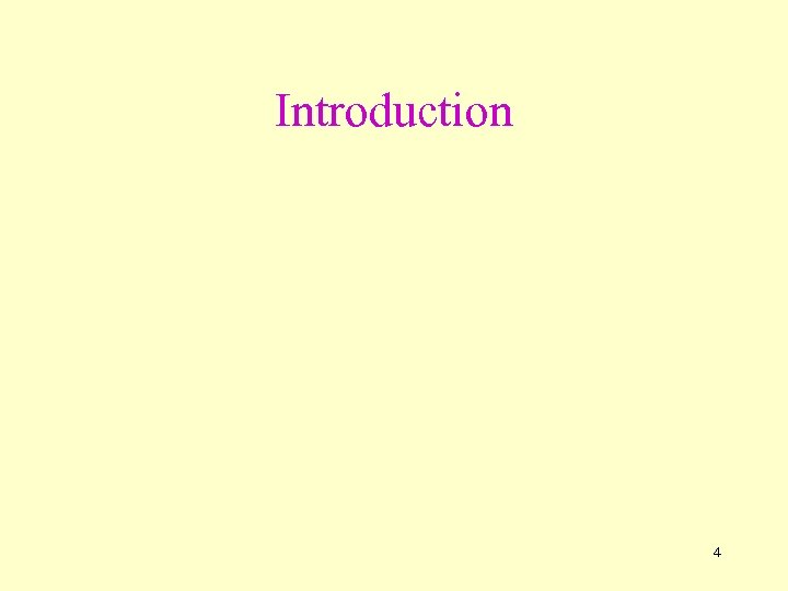 Introduction 4 