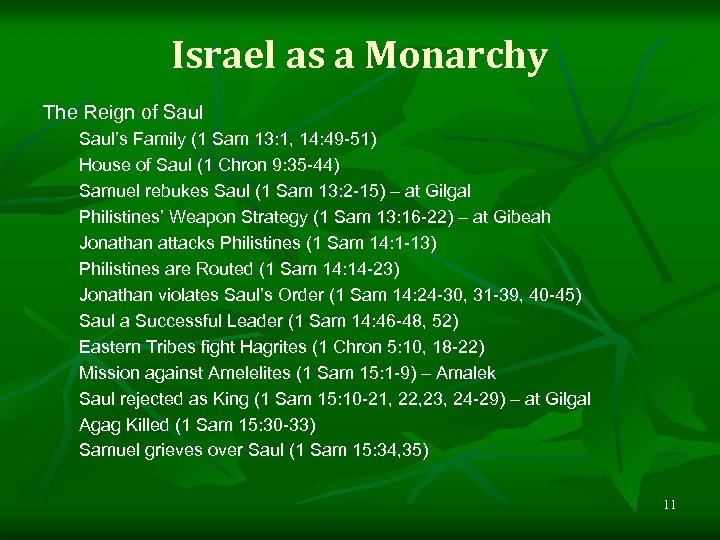 Israel as a Monarchy The Reign of Saul’s Family (1 Sam 13: 1, 14: