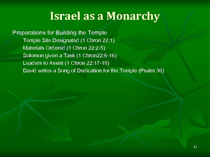 Israel as a Monarchy Preparations for Building the Temple Site Designated (1 Chron 22: