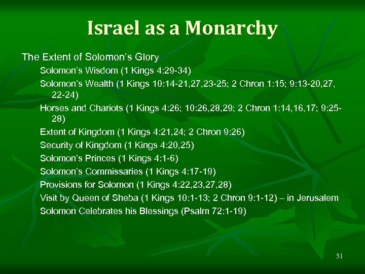 Israel as a Monarchy The Extent of Solomon’s Glory Solomon’s Wisdom (1 Kings 4: