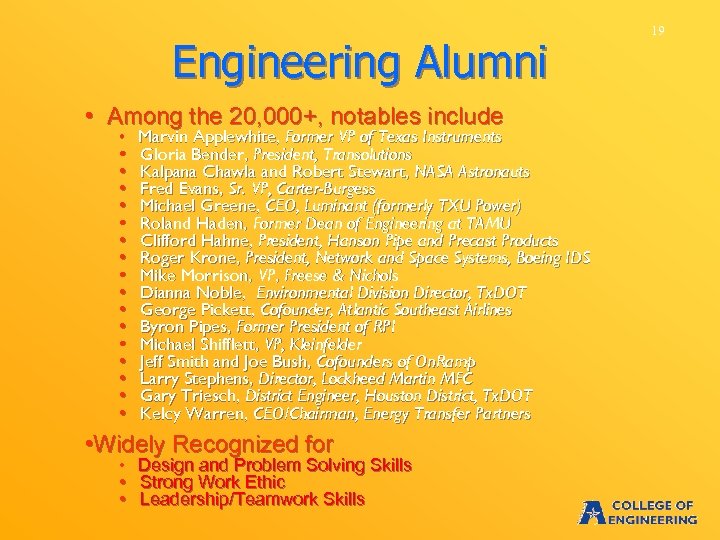 Engineering Alumni • Among the 20, 000+, notables include • Marvin Applewhite, Former VP