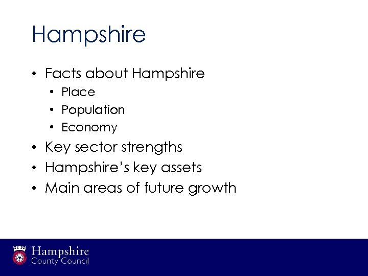 Hampshire • Facts about Hampshire • Place • Population • Economy • Key sector