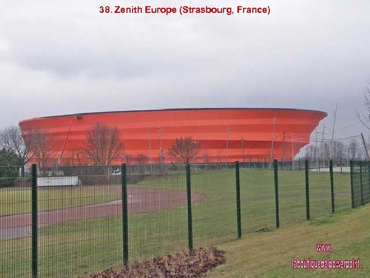 38. Zenith Europe (Strasbourg, France) 