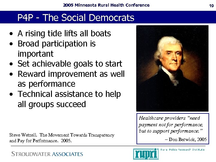 2005 Minnesota Rural Health Conference 19 P 4 P - The Social Democrats •