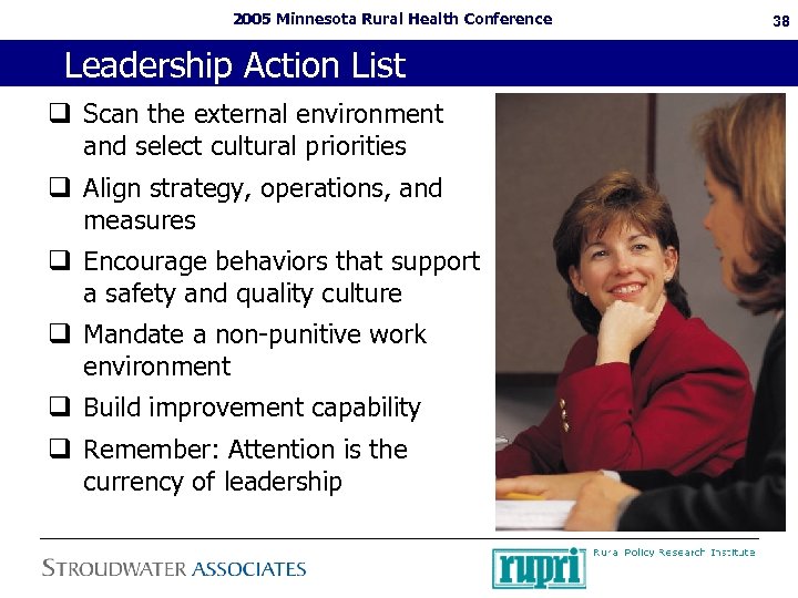 2005 Minnesota Rural Health Conference Leadership Action List q Scan the external environment and