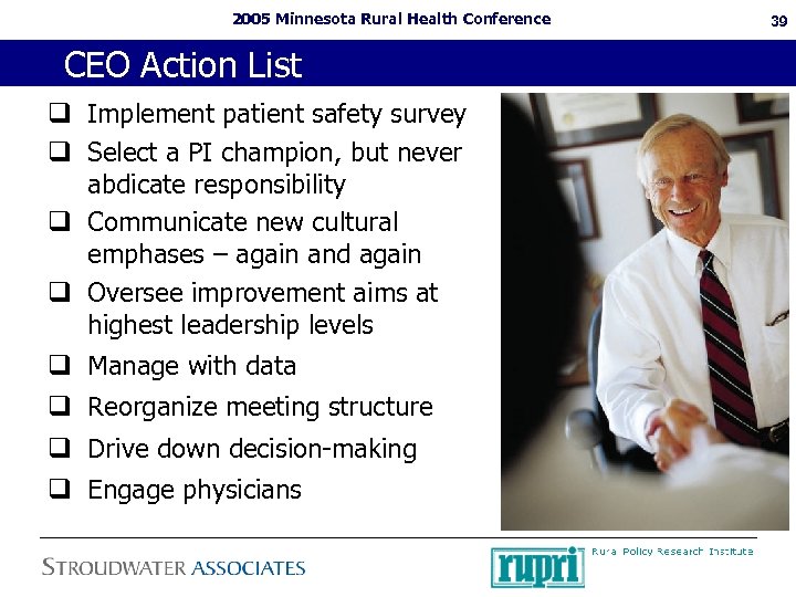 2005 Minnesota Rural Health Conference CEO Action List q Implement patient safety survey q