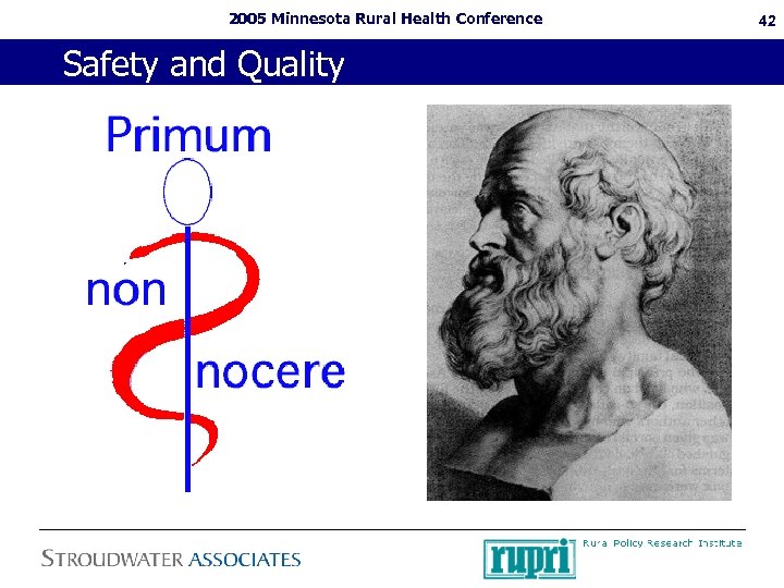2005 Minnesota Rural Health Conference Safety and Quality 42 