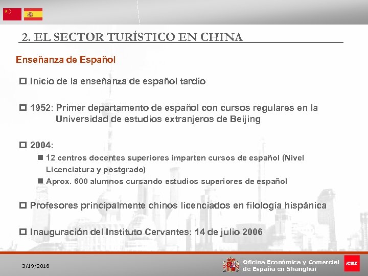 2. EL SECTOR TURÍSTICO EN CHINA Enseñanza de Español p Inicio de la enseñanza