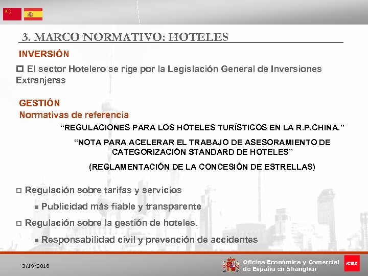 3. MARCO NORMATIVO: HOTELES INVERSIÓN p El sector Hotelero se rige por la Legislación
