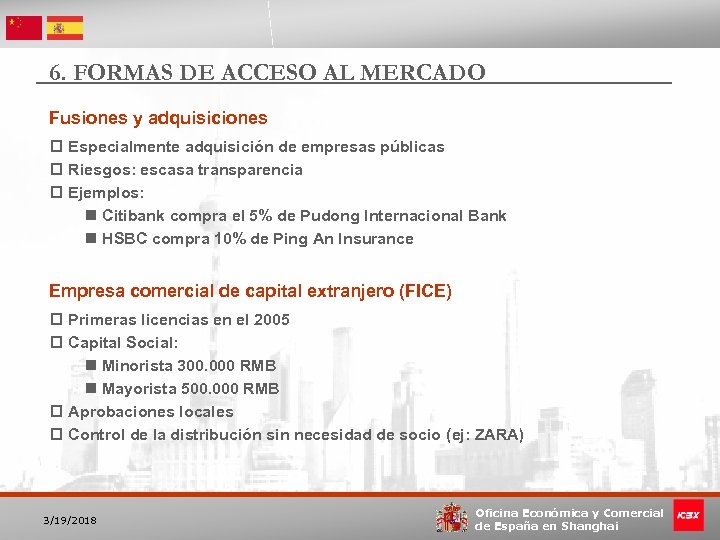6. FORMAS DE ACCESO AL MERCADO Fusiones y adquisiciones p Especialmente adquisición de empresas