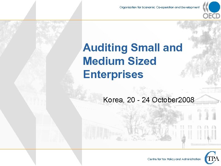 Organisation for Economic Co-operation and Development Auditing Small and Medium Sized Enterprises Korea, 20