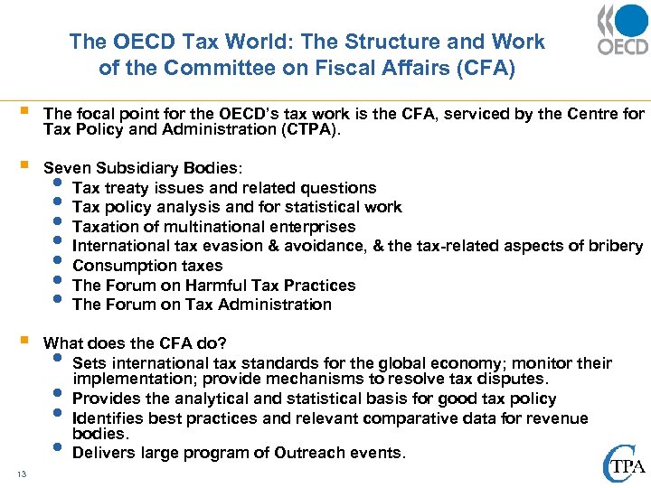 The OECD Tax World: The Structure and Work of the Committee on Fiscal Affairs