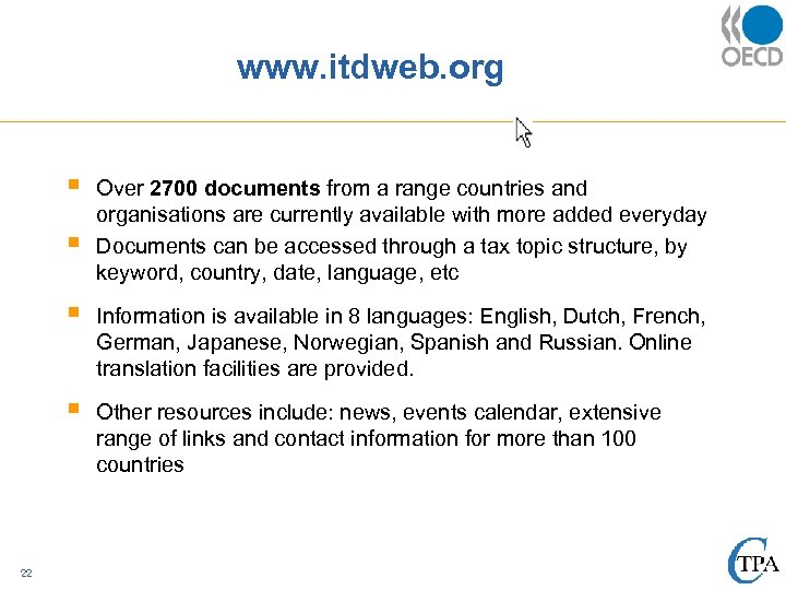 www. itdweb. org § § Over 2700 documents from a range countries and organisations