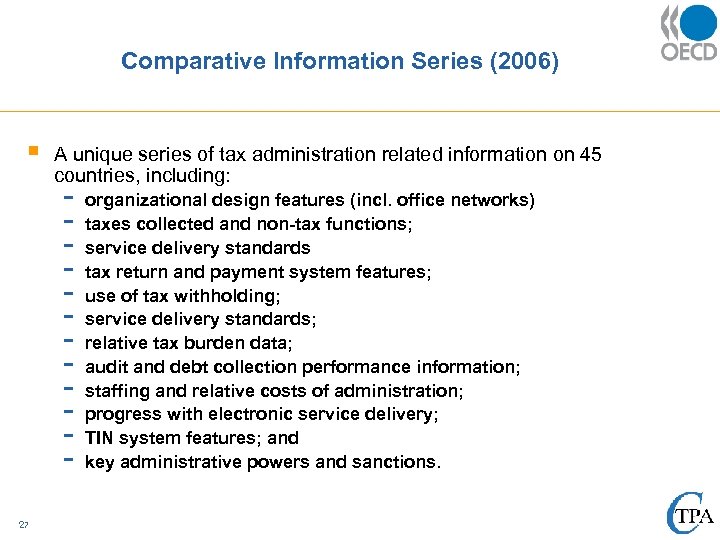 Comparative Information Series (2006) § A unique series of tax administration related information on