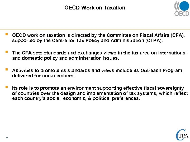 OECD Work on Taxation § OECD work on taxation is directed by the Committee