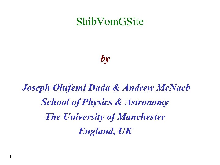 Shib. Vom. GSite by Joseph Olufemi Dada & Andrew Mc. Nacb School of Physics