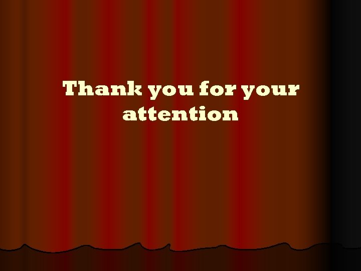 Thank you for your attention 