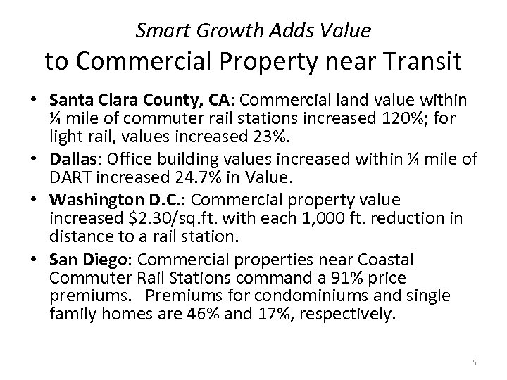 Smart Growth Adds Value to Commercial Property near Transit • Santa Clara County, CA: