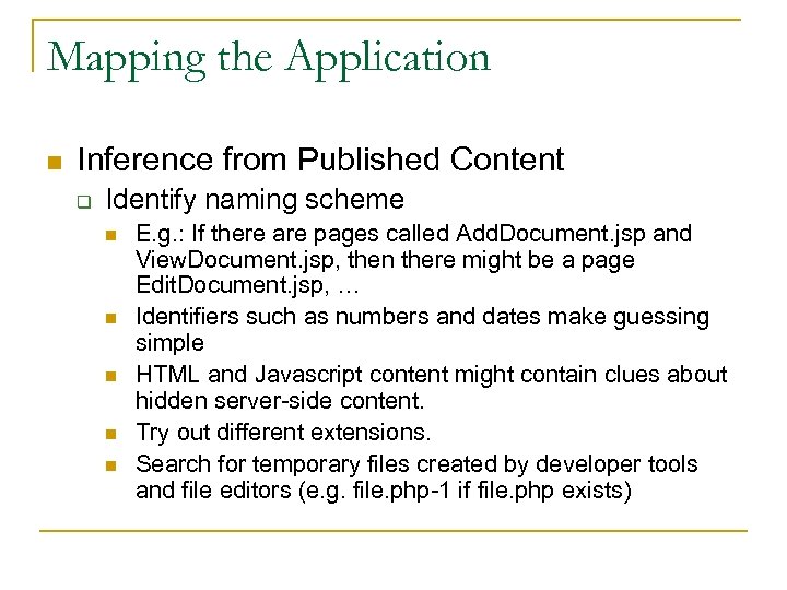 Mapping the Application n Inference from Published Content q Identify naming scheme n n