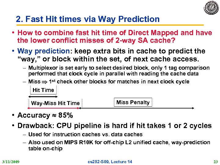 2. Fast Hit times via Way Prediction • How to combine fast hit time