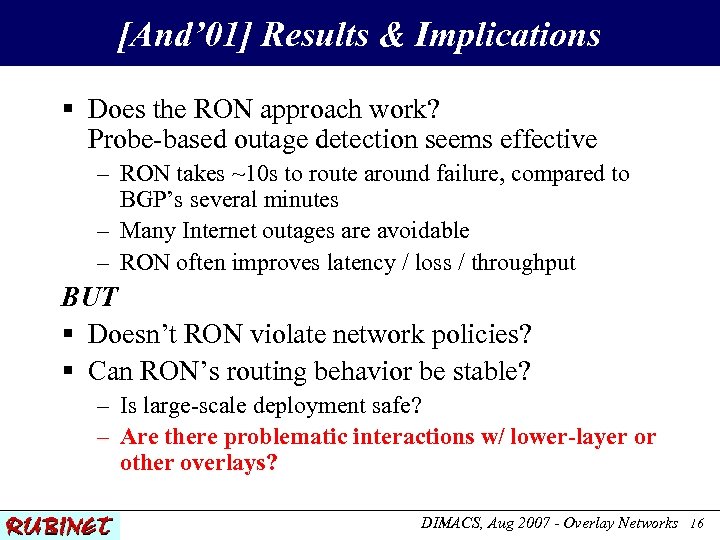 [And’ 01] Results & Implications § Does the RON approach work? Probe-based outage detection