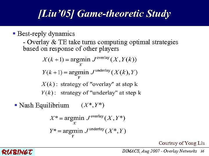 [Liu’ 05] Game-theoretic Study § Best-reply dynamics - Overlay & TE take turns computing