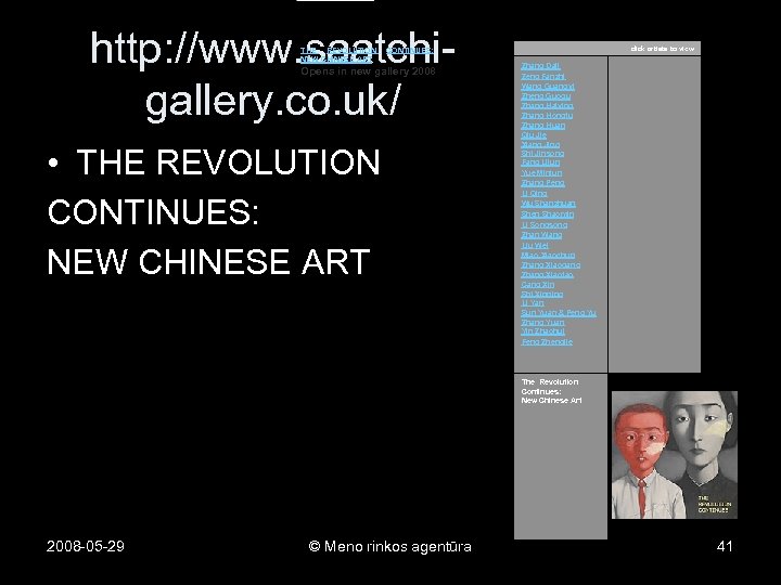 http: //www. saatchigallery. co. uk/ THE REVOLUTION NEW CHINESE ART click artists to view