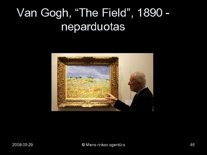 Van Gogh, “The Field”, 1890 - neparduotas 2008 -05 -29 © Meno rinkos agentūra