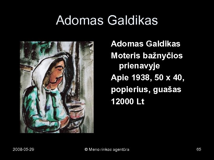 Adomas Galdikas Moteris bažnyčios prienavyje Apie 1938, 50 x 40, popierius, guašas 12000 Lt