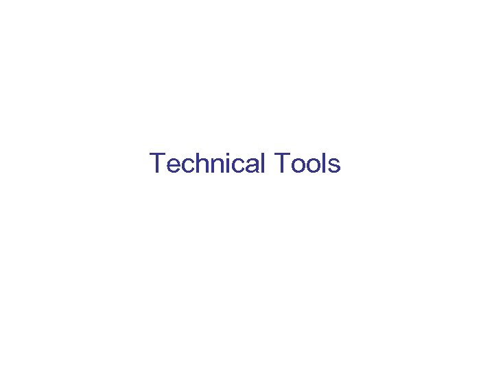 Technical Tools 