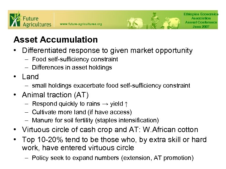 www. future-agricultures. org Ethiopian Economics Association Annual Conference June 2007 Asset Accumulation • Differentiated