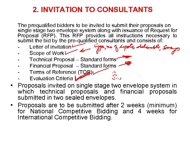 2. INVITATION TO CONSULTANTS The prequalified bidders to be invited to submit their proposals