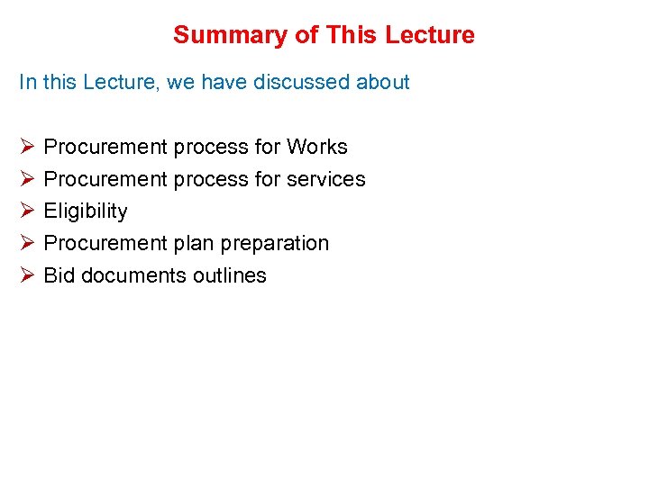 Summary of This Lecture In this Lecture, we have discussed about Ø Ø Ø