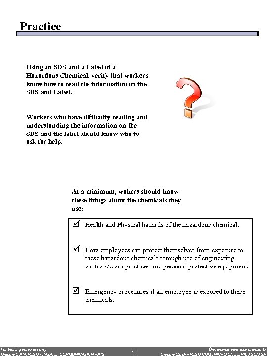 Practice Using an SDS and a Label of a Hazardous Chemical, verify that workers